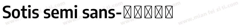 Sotis semi sans字体转换